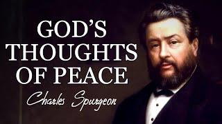 “God’s Thoughts Of Peace” | Jeremiah 29:11 | Charles Spurgeon Sermon | The Lord's Plans and Promises