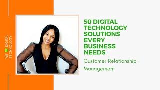 Customer Relationship Management (CRM) | 50 Digital Technology Solutions Every Business Needs