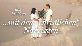 Der Narzisst, der sich "christlich" verhält (Das Problem mit dem christlichen verdeckten Narzissten)