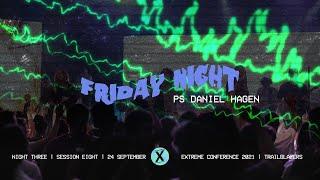 Friday Night | Ps Daniel Hagen | Extreme Conference 2021