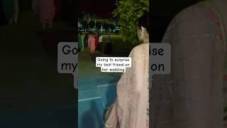 Surprise entry on her wedding ️ UK to India visit  #shorts #surprise #youtubeshorts