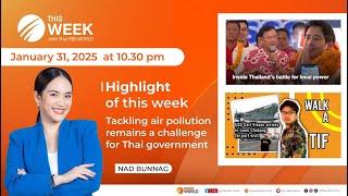 This Week with Thai PBS World | 31st January 2025