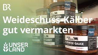 Allgäuer Bauern vermarkten Weideschuss-Kälber | Unser Land | BR Fernsehen