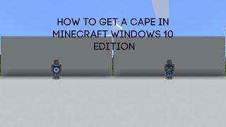 How to get a Cape in Minecraft Windows 10 Edition