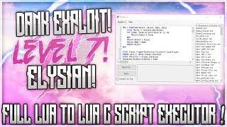 [OMFG]  DANK ROBLOX HACK/EXPLOIT!!!  | ELYSIAN ! | FULL LUA TO LUA C SCRIPT EXECUTOR (WORKING!)