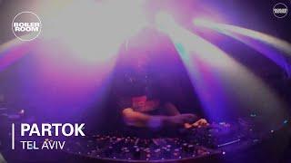 Partok Boiler Room x The Block Tel Aviv DJ Set