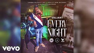 Valiant, Skelly Dan - Every Night | Official Audio