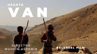 Van | Başkale Belgesel Film |UZAKTA • Oğulveren Köyü  #van #başkale #belgeselfilm #türkiye