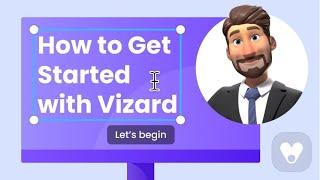 How to Get Started with Vizard 2.0