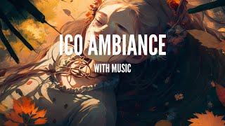 Relax To - Ico [Ambient Sounds To Calm & Heal]