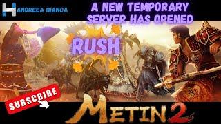 Metin2RO- RUSHDeschiderea noului server temporar !