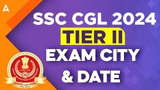 SSC CGL Tier 2 Exam City and Exam Date in Tamil | SSC CGL Mains Admit Card 2024?