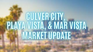 August Los Angeles Real Estate Market Update: Culver City, Playa Vista, Mar Vista | Danielle Edney