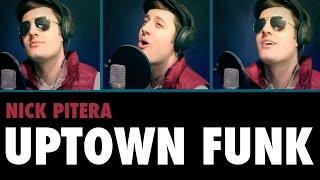 Mark Ronson - Bruno Mars - Uptown Funk - Nick Pitera (A cappella Cover)