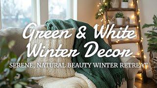 ️ Green & White Rustic Winter Decor Ideas: Cozy & Elegant Post-Christmas Home Decoration