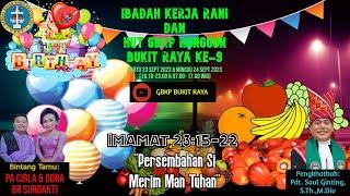 Ibadah Streaming Motivasi Janji Iman & Malam Budaya | Kerja Rani Dan HUT GBKP Rg Bukit Raya Ke-9