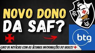 NOVO DONO? BANCO BTG PACTUAL QUER COMPRAR A SAF DO VASCO | INGRESSOS ESGOTADOS PRA QUINTA!