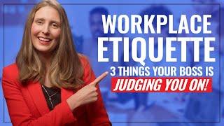 Business Etiquette for the Workplace: 3 Things Every Professional Should Know!