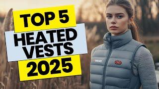 Best Heated Vests 2025: Ultimate Winter Gear You Can’t Miss!