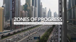 Zones of Progress: The Past, Present and Future of Special Economic Zones (SEZs)