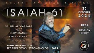 Session 8 | IS61 | Tearing Down Strongholds - Part 1 | Pastor Dave Bryan - Oct 30th