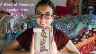 A WEEK OF MONDAYS BY JESSICA BRODY｜Review