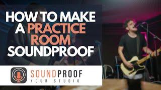 How To Make A Practice Room Soundproof