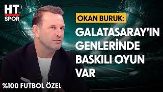 Okan Buruk Galatasaray'ın Formasyonunu Anlattı - %100 Futbol Özel