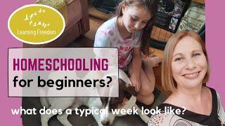 Homeschooling For Beginners? What does a typical week look like? [Rachael Plant]