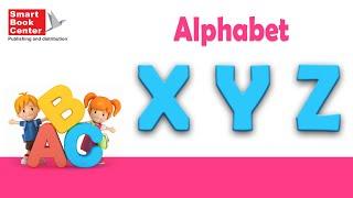 Learn XYZ|Alphabet for Kids|Alphabet for preschool|Smart Kids Alphabet