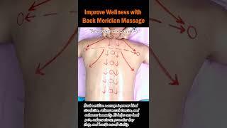 Improve Wellness with Back Meridian Massage #backmassage #painrelief #stressrelief #deepsleep