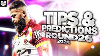 2024 NRL Tips & Predictions ROUND 26