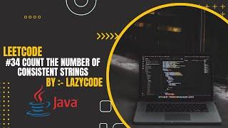 LeetCode in Java | Problem Solving in Array : Easy Question | Count the Number of Consistent Strings