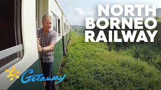 North Borneo Railway | Getaway 2019