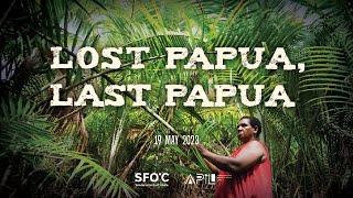 [TRAILER] Lost Papua, Last Papua: The Myth of Sustainable Palm Oil