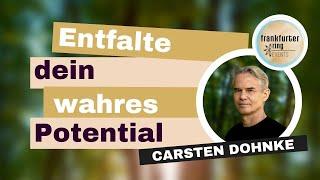 Entfalte dein wahres Potenzial! mit Carsten Dohnke, Live-Stream Event