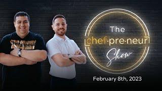 The Chefpreneur Show 02-08-23