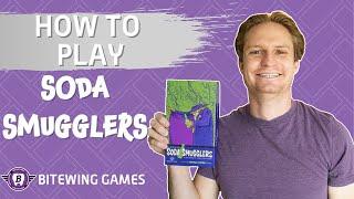 Soda Smugglers — How to Play