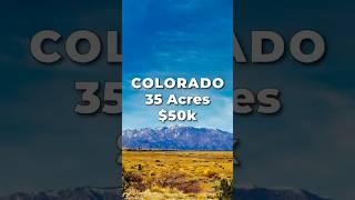 COLORADO LAND for SALE • 35 Acres for $50k • LANDIO