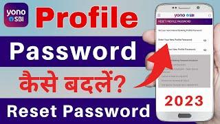 How to Change SBI Yono Profile Password 2023 | Yono SBI Profile Password Reset