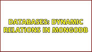 Databases: Dynamic relations in MongoDB