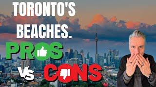 The 5 PROS and CONS of living in the Beaches,Toronto!