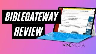 Bible Gateway Review: Pros and Cons