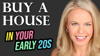 How to buy a house in your early 20's