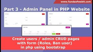 Part 3: PHP Admin Panel - Create users / admin CRUD pages with form in php using bootstrap