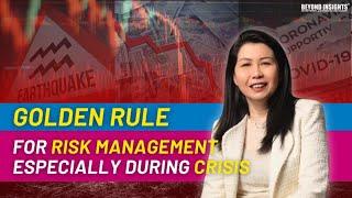 Golden Rule for Risk Management especially during Crisis