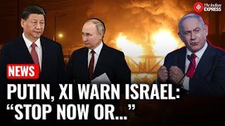 Putin and Xi Slam Israel’s Iran Strikes, Call for Ceasefire and Dialogue