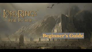 Lotr: Rise to War - Beginner's Guide