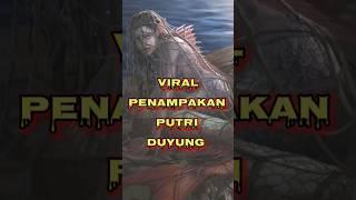 PENAMPAKAN PUTRI DUYUNG #viral #trending