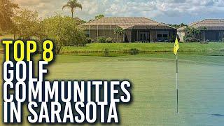 The Top 8 Sarasota Golf Communities | Is the Sarasota golf lifestyle for you?